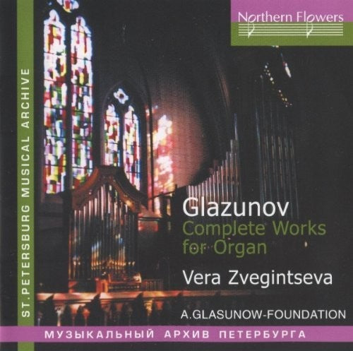 Zveginseva: A. Glazunov - Complete Works For Organ - COMPACT DISCS