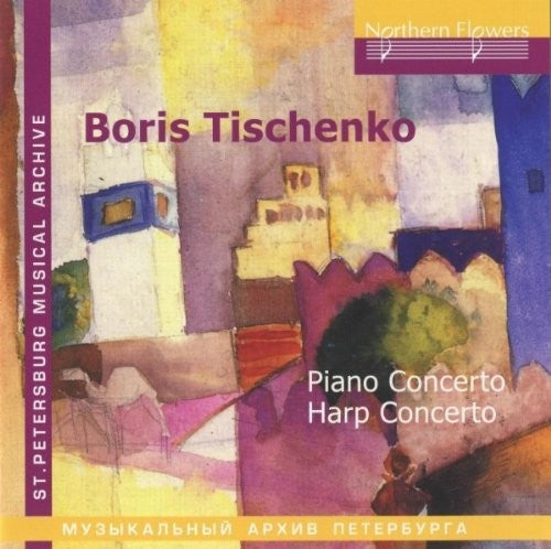 Tischenko / Donskaya: B. Tishchenko - Piano Concerto Harp - COMPACT DISCS