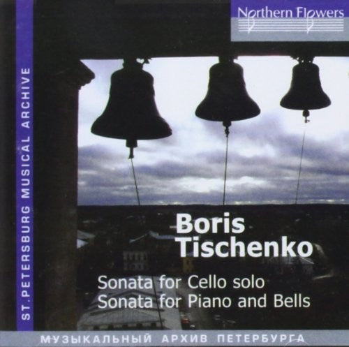 Roldugin / Tischenko: Boris Tishchenko - Sonata for Cello solo - COMPACT DISCS