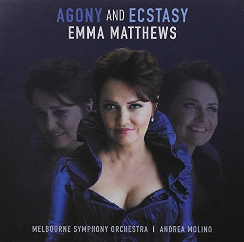 Emma Matthews: Agony & Ecstasy - COMPACT DISCS