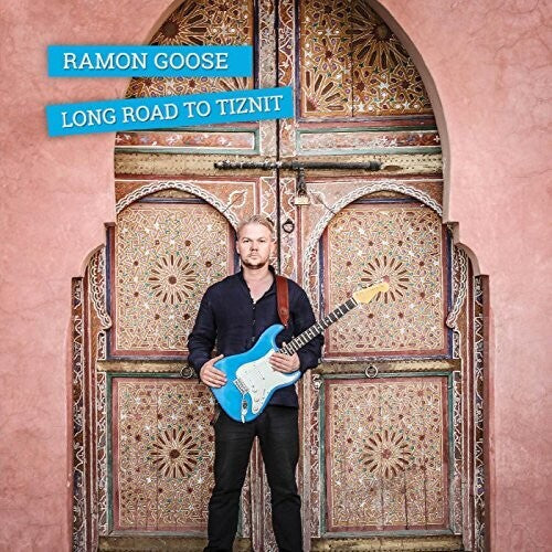 Ramon Goose: Long Road To Tiznit - COMPACT DISCS