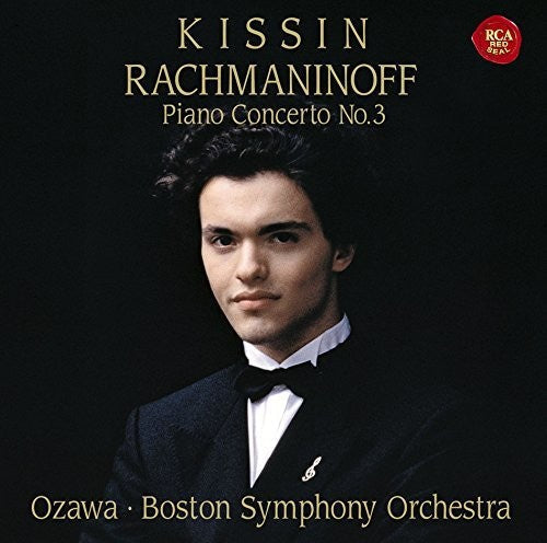 Rachmaninoff / Kissin, Evgeny: Rachmaninoff: Piano Concerto 3 - COMPACT DISCS