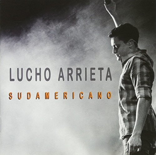 Lucho Arrieta: Sudamericano - COMPACT DISCS