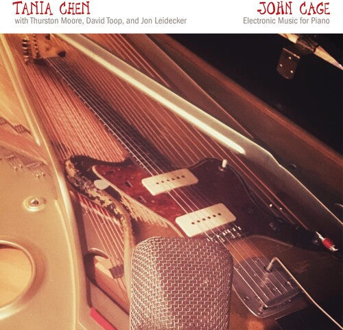 Tania Chen: John Cage: Electronic Music For Piano - COMPACT DISCS