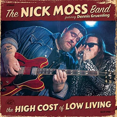 Nick Moss Band: High Cost Of Low Living - COMPACT DISCS