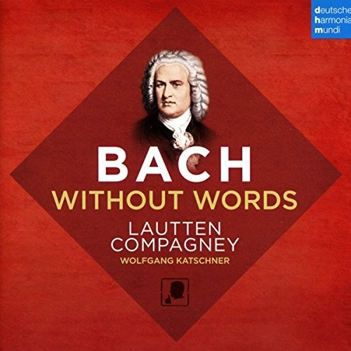 Lautten Compagney: Bach Without Words - COMPACT DISCS