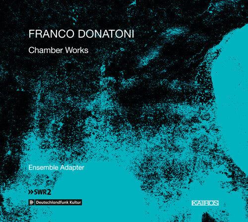Donatoni / Ensemble Adapter / Schrammel: Chamber Works - COMPACT DISCS