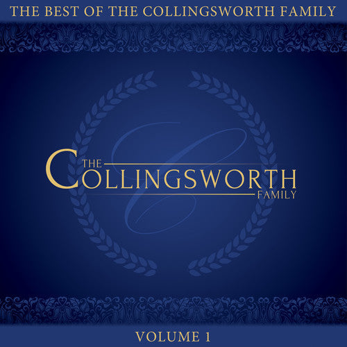The Collingsworth Family: The Best Of The Collingsworth Family, Vol. 1 - COMPACT DISCS