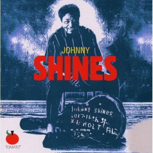 Johnny Shines: Too Wet To Plow - COMPACT DISCS
