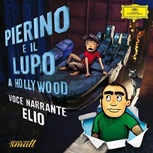 Elio: Pierino E Il Lupo A Hollywood - COMPACT DISCS