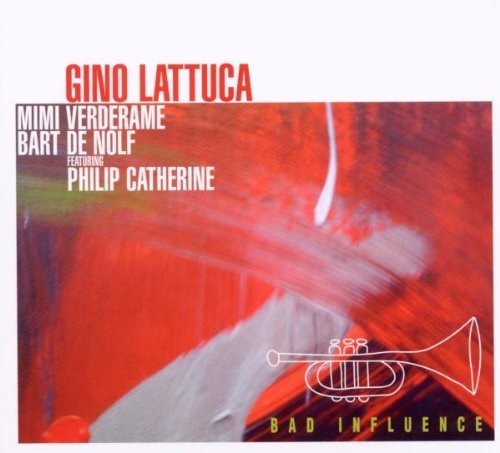 Lattuca / Verderame / De Nolf / Various: Bad Influence - COMPACT DISCS