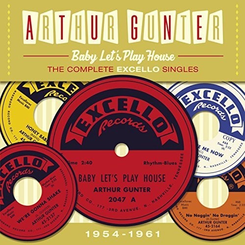 Arthur Gunter: Baby Lets Play House:Complete Excello Singles 1954 - COMPACT DISCS