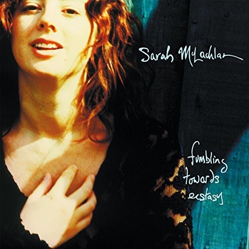 Sarah McLachlan: Fumbling Towards Ecstacy - VINYL LP