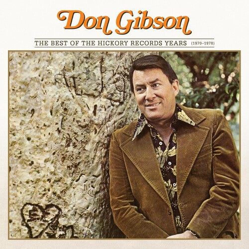 Don Gibson: Best Of The Hickory Records Years (1970-1978) - COMPACT DISCS