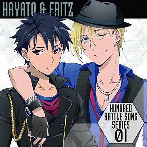 Hayato (Cv:Yoshiaki Hasegawa) Fritz (Cv:Wataru): Anime[Hundred]Battle Song Series 01 (Original Soundtrack) - COMPACT DISCS