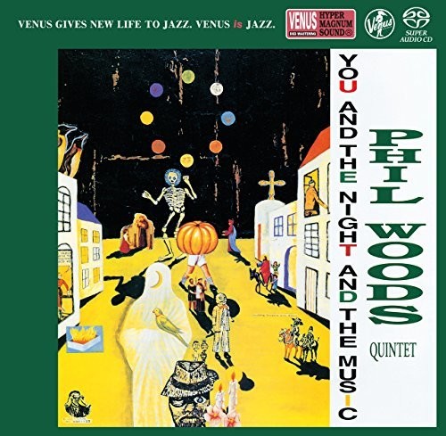 Phil Woods: You & The Night & The Music - SUPER-AUDIO CD