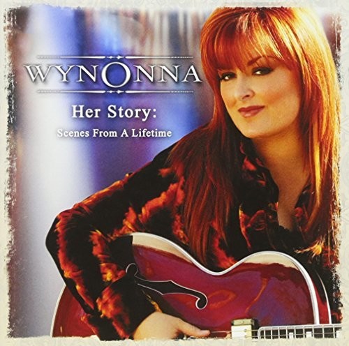Wynonna: Her Story: Scenes from a Lifetime - COMPACT DISCS