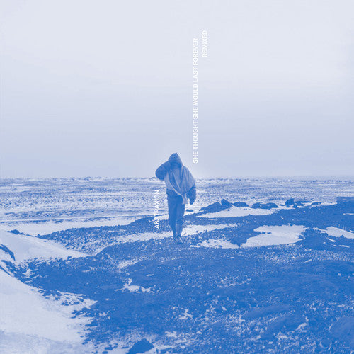 Abstraxion: She Thought She Would Last Forever Remixed - 12-INCH SINGLE