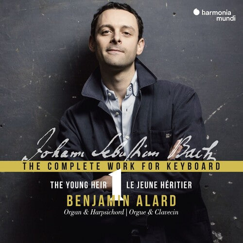 Benjamin Alard: Bach: Complete Works For Keyboard 1 - COMPACT DISCS