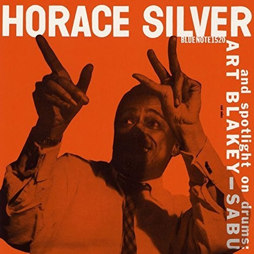 Horace Silver: Horace Silver Trio & Art Blakey: Sabu - COMPACT DISCS