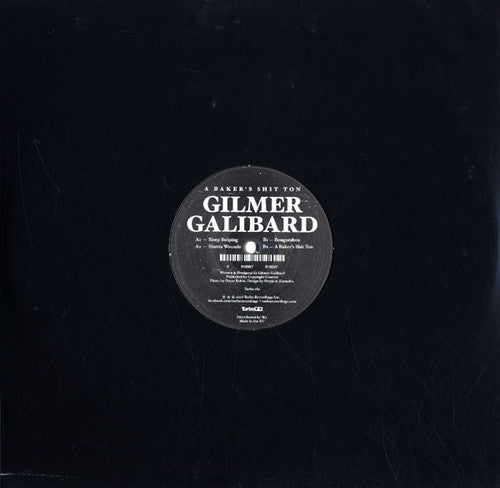 Gilmer Galibard: Bakers Shit Ton - 12-INCH SINGLE