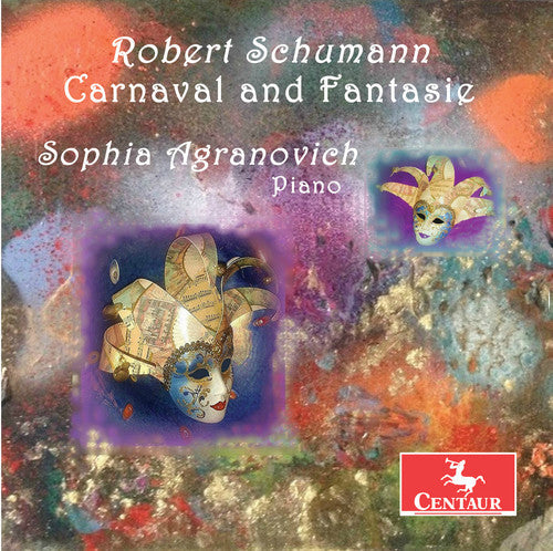 Schumann / Agranovich: Robert Schumann: Carnaval and Fantasie - COMPACT DISCS