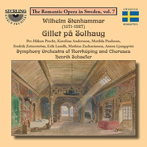 Stenhammar / Precht / Schaefer: The Romantic Opera in Sweden Vol 7 - COMPACT DISCS