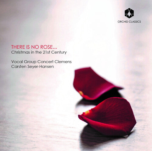 Borch / Chilcott / Vocal Group Concert Clemens: There is No Rose - COMPACT DISCS