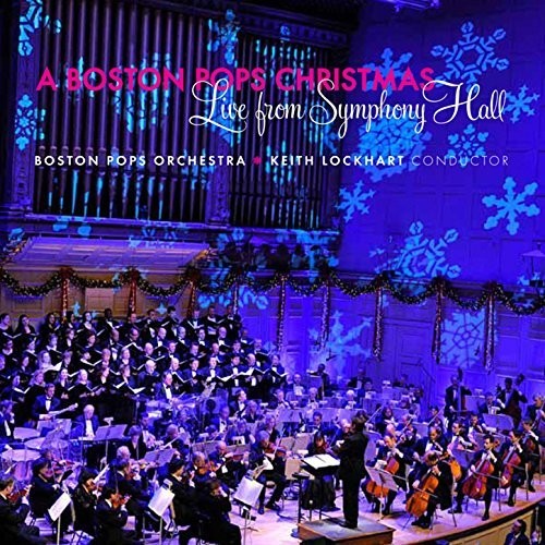 Boston Pops Orchestra: Boston Pops Christmas: Live From Symphony Hall - COMPACT DISCS