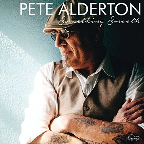 Pete Alderton: Something Smooth - COMPACT DISCS