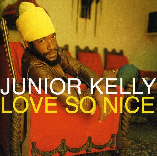 Junior Kelly: Love So Nice - COMPACT DISCS