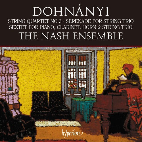 Nash Ensemble: Dohnanyi: String Quartet No.3 Serenade Op.10 - COMPACT DISCS