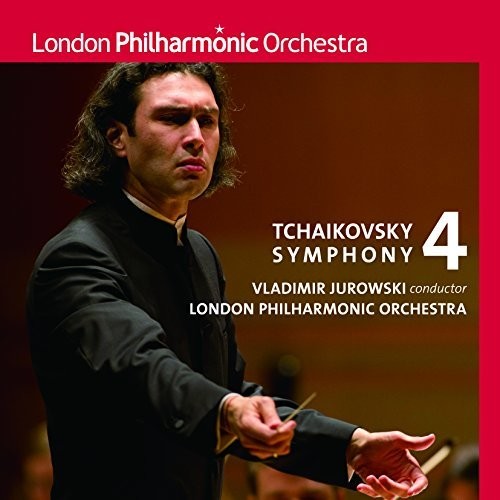 Tchaikovsky / Jurowski, Vladimir: Tchaikovsky: Symphony 4 - SUPER-AUDIO CD