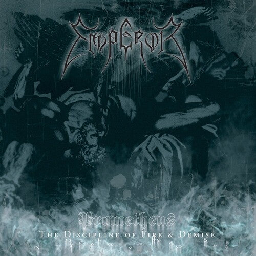 Emperor: Prometheus: The Discipline Of Fire & Demise - COMPACT DISCS