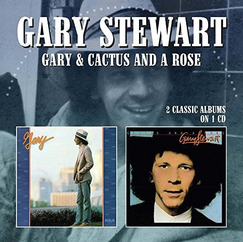 Gary Stewart: Gary / Cactus & A Rose - COMPACT DISCS