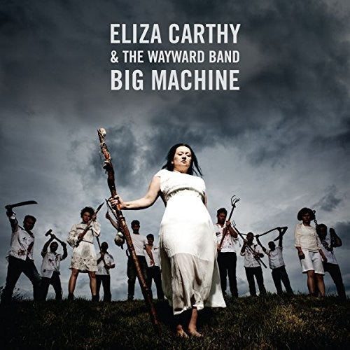 Eliza Carthy & Wayward Band: Big Machine - VINYL LP