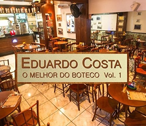 Eduardo Costa: O Melhor Do Boteco V1 - COMPACT DISCS