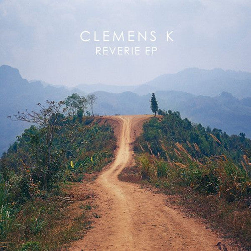 Clemens K: Reverie - 12-INCH SINGLE