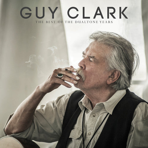 Guy Clark: Best Of The Dualtone Years - COMPACT DISCS