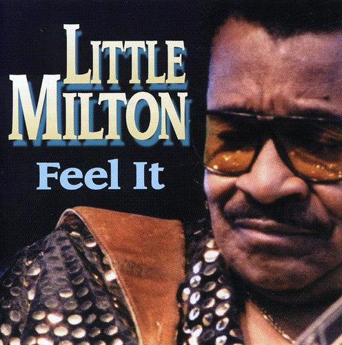 Little Milton: Feel It - COMPACT DISCS