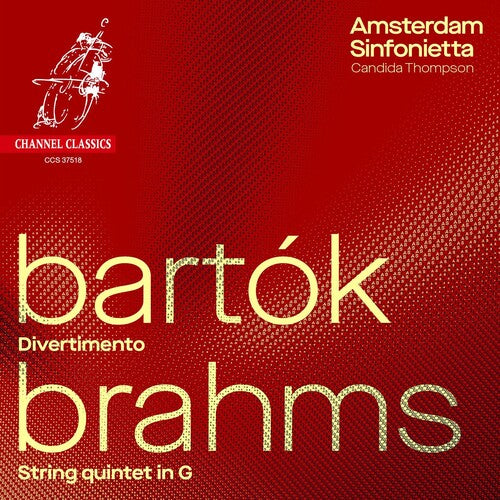 Amsterdam Sinfonietta: Bartok: Divertimento; Brahms: String Quintet No.2 - COMPACT DISCS