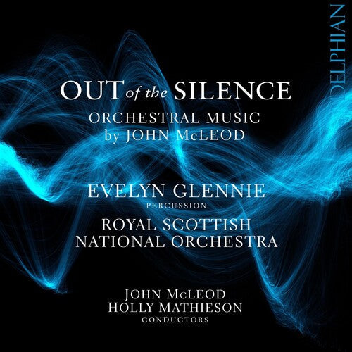 McLeod / Royal Scottish National Orchestra: Out of the Silence - COMPACT DISCS