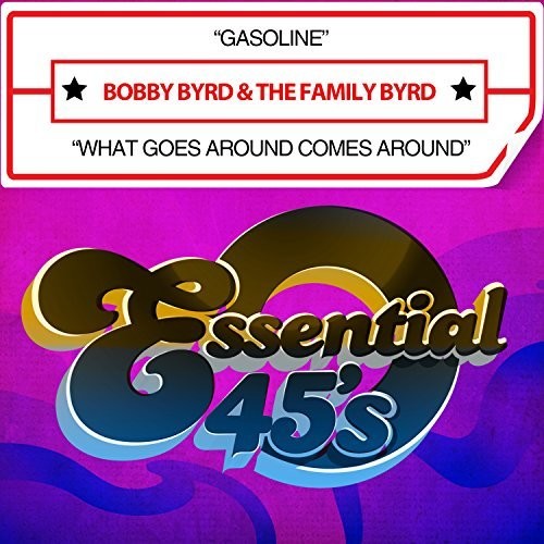 Bobby Byrd: Gasoline / What Goes Around Comes Around - COMPACT DISCS