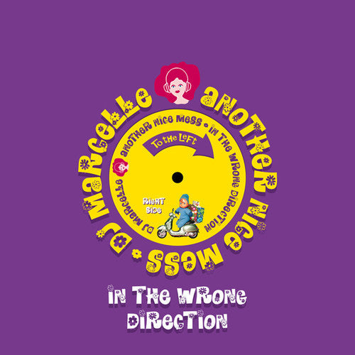 DJ Marcelle / Another Nice Mess: In The Wrong Direction - VINYL LP