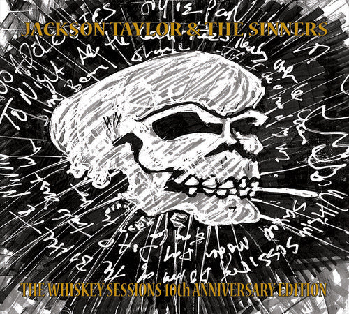 Jackson Taylor & Sinners: Whiskey Sessions 10th Anniversary Edition - COMPACT DISCS