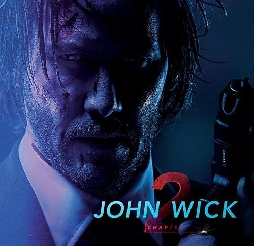 John Wick: Chapter 2 / O.S.T.: John Wick: Chapter 2 (Original Motion Picture Soundtrack) - COMPACT DISCS
