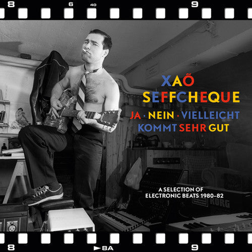 Xao Seffcheque: Ja - Nein - Vielleicht Kommt Sehr Gut: Selection - COMPACT DISCS