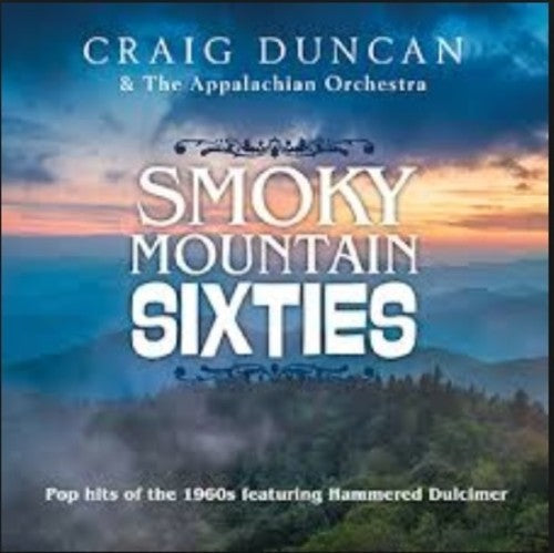 Craig Duncan: Smoky Mountain Sixties - COMPACT DISCS