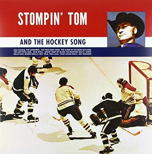 Stompin Tom Connors: Stompin Tom & The Hockey Song - VINYL LP