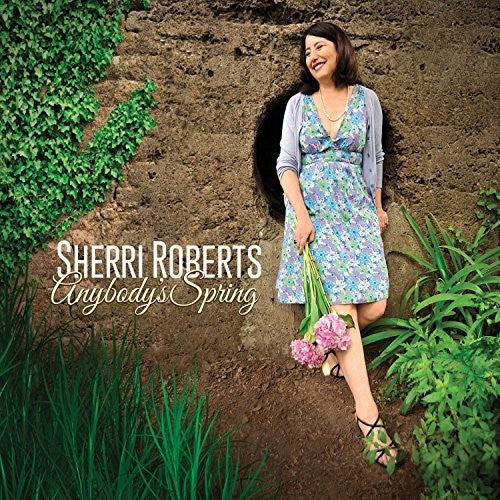 Sherri Roberts: Anybody's Spring - COMPACT DISCS